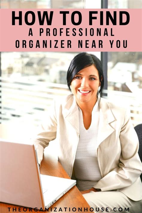 Find a professional organizer near you .